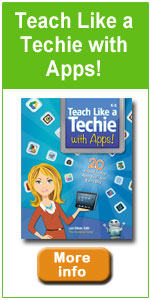 Teach Like a Techie with Apps!